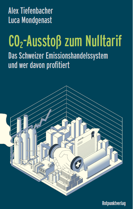 CO2-Ausstoß zum Nulltarif 
Das Schweizer Emissionshandelssystem und wer davon profitiert 
